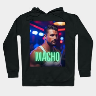 Macho Hoodie